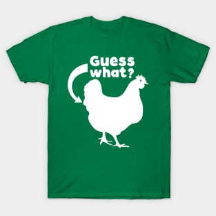 Guess What? Chicken Butt T-Shirt